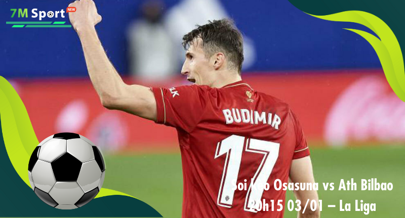 Đội hình dự kiến trước trận Osasuna vs Ath Bilbao