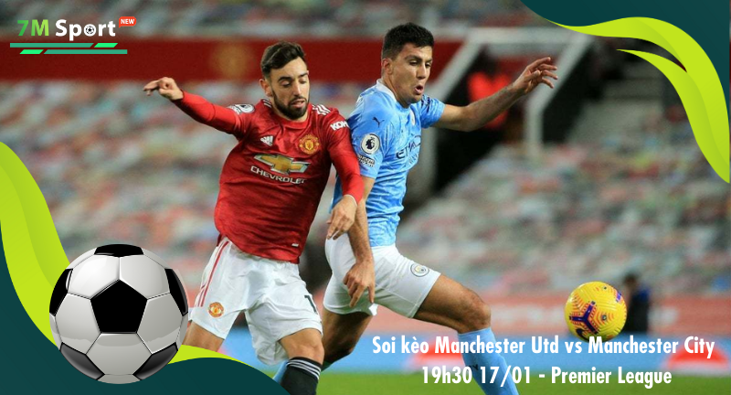 Đội hình dự kiến trước trận Manchester Utd vs Manchester City