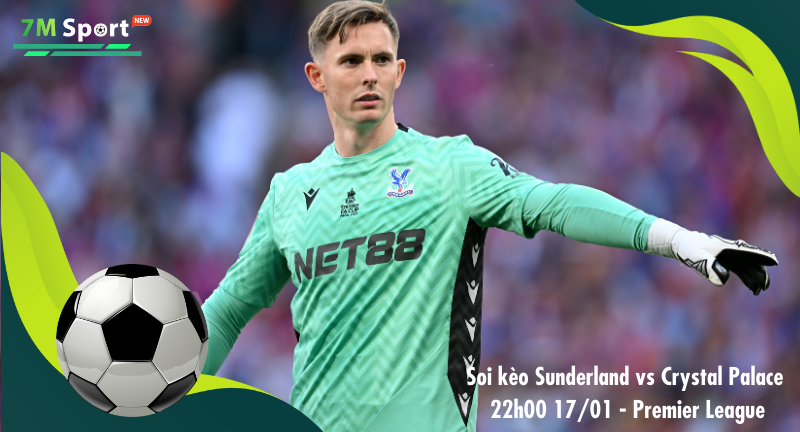 Đội hình dự kiến trước trận Sunderland vs Crystal Palace