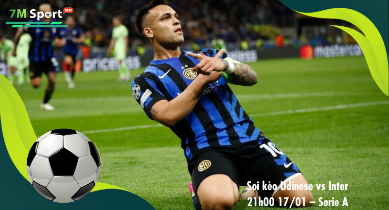 Đội hình dự kiến trước trận Udinese vs Inter